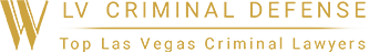 LV Criminal Defense - Top Las Vegas Criminal Lawyers
